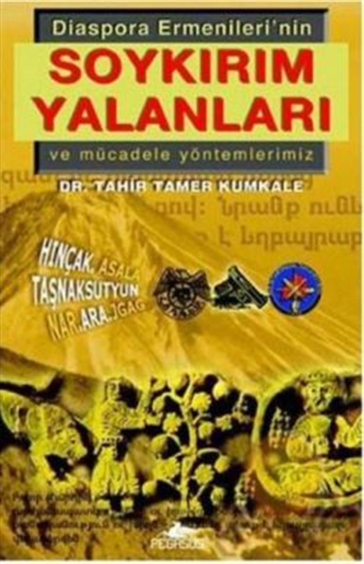 Diaspora Ermenileri’nin Soykırım Yalanları ve Mücadele Yöntemlerimiz