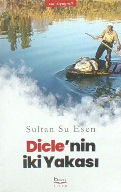 Dicle’nin İki Yakası