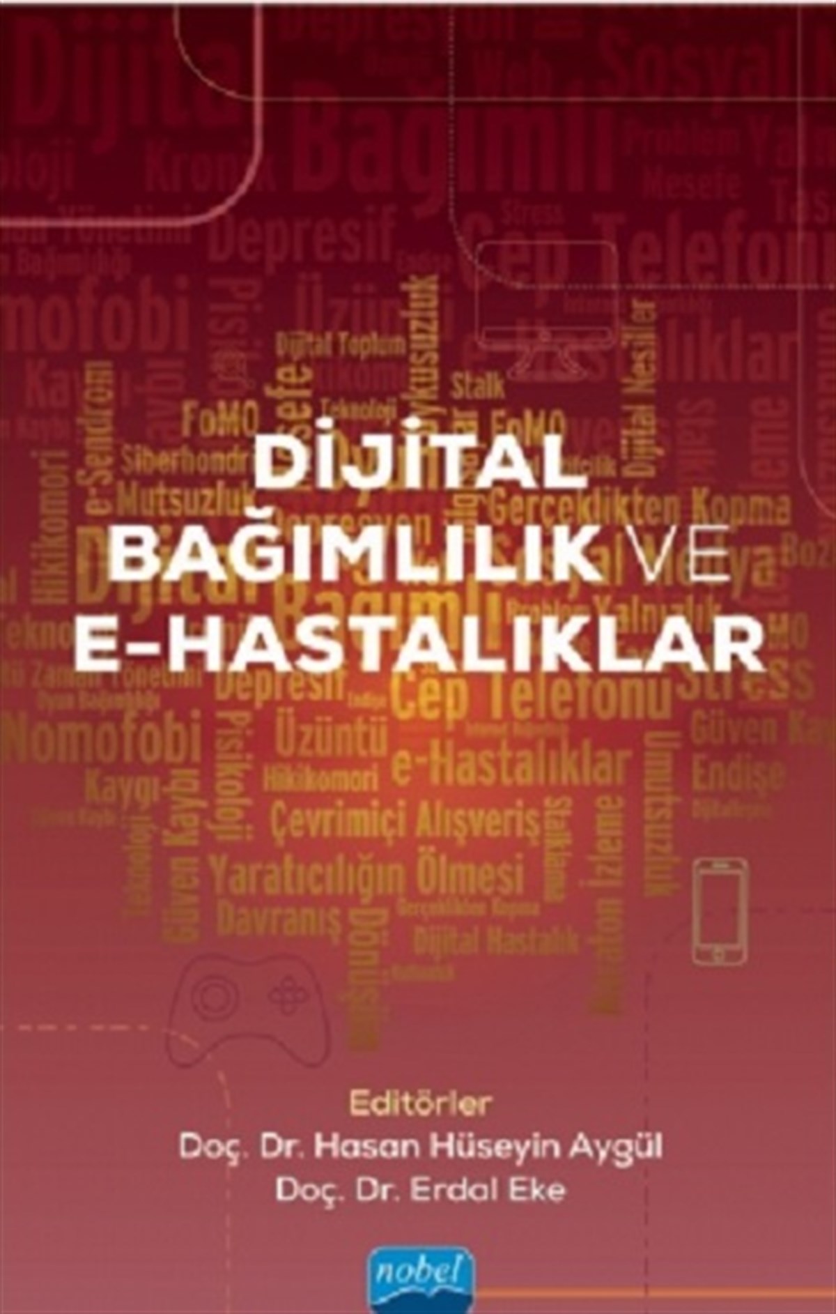 Dijital Bağımlılık ve E-Hastalıklar