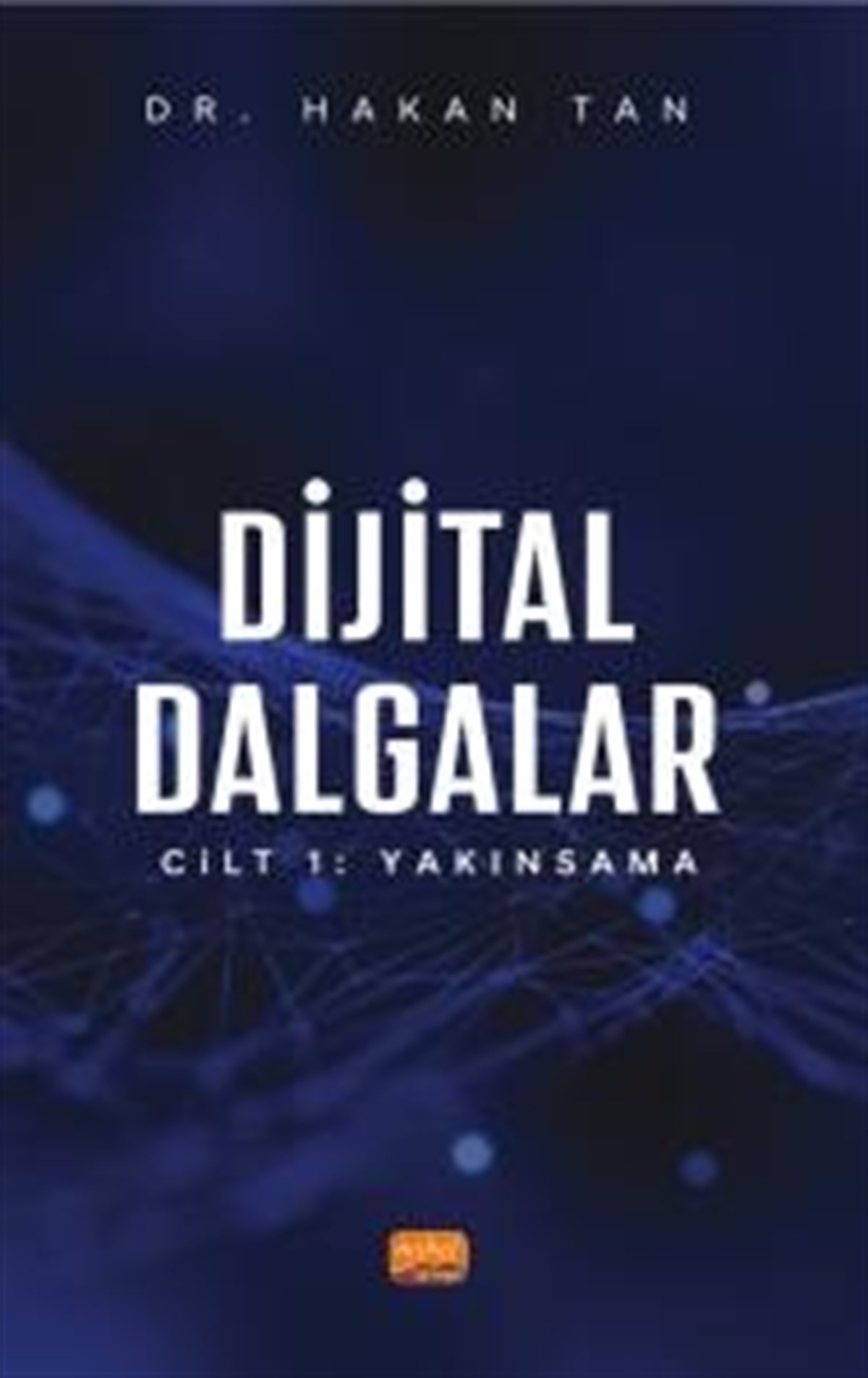 Dijitall Dalgalar Cilt:1 Yakınsama