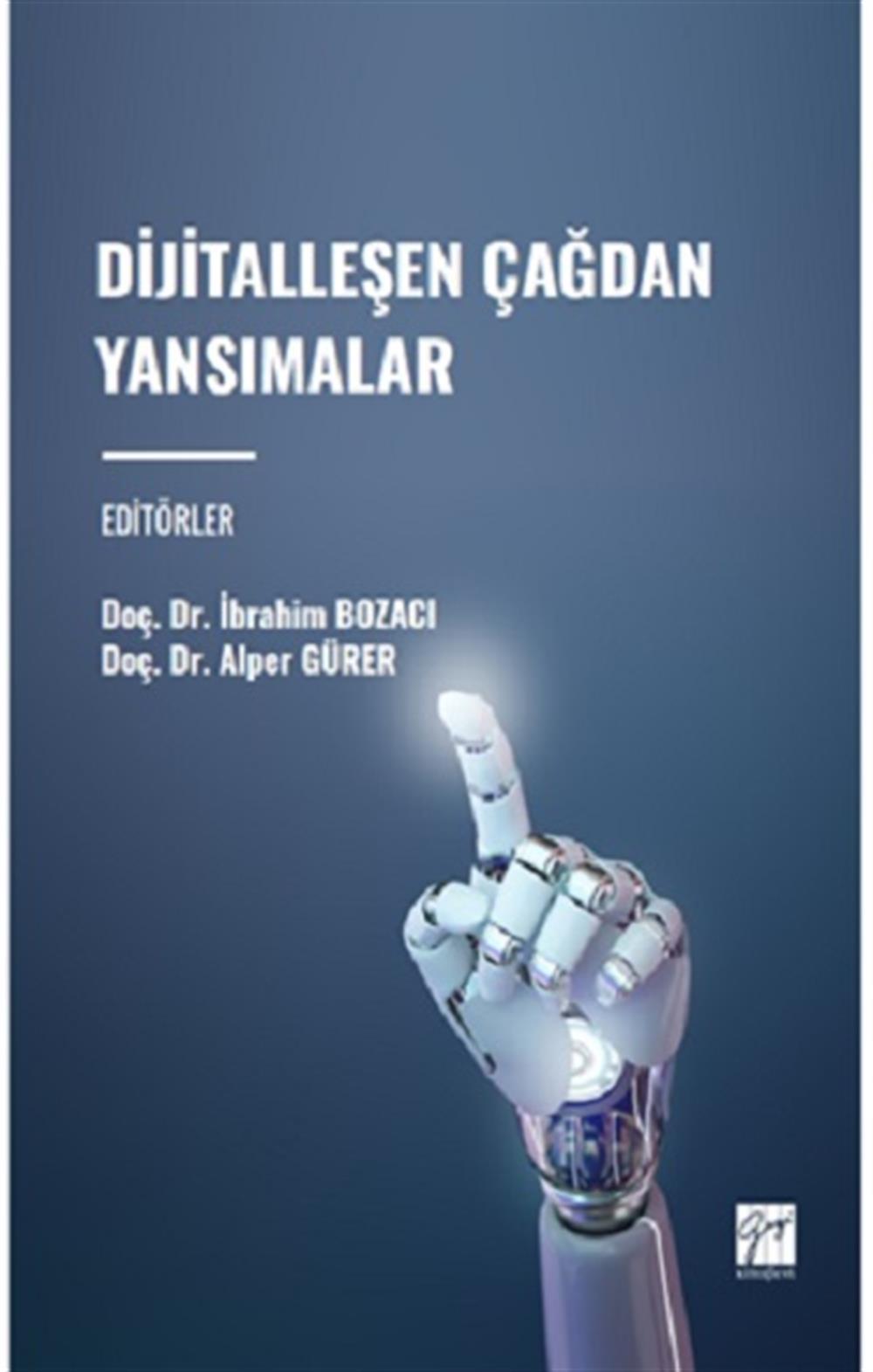 Dijitalleşen Çağdan Yansımalar