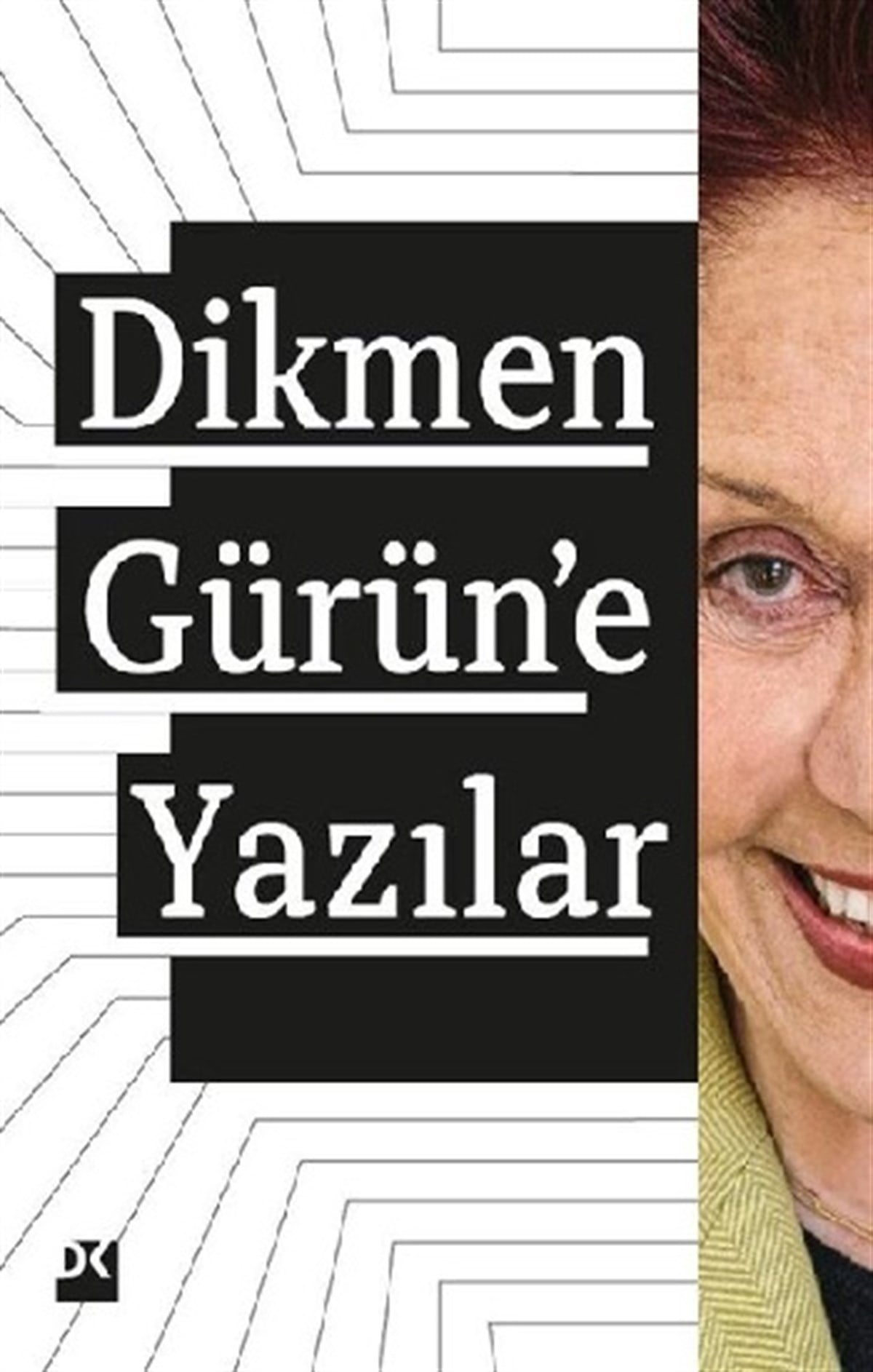 Dikmen Gürün'e Yazılar