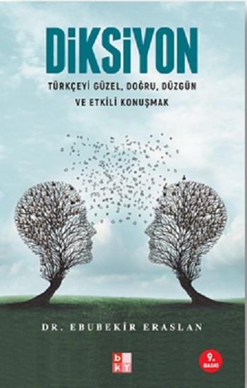 Diksiyon (Türkçeyi Güzel, Doğru, Düzgün ve Etkili Konuşmak)