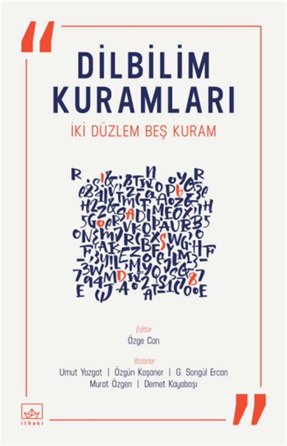 Dilbilim Kuramları İki Düzlem Beş Kuram