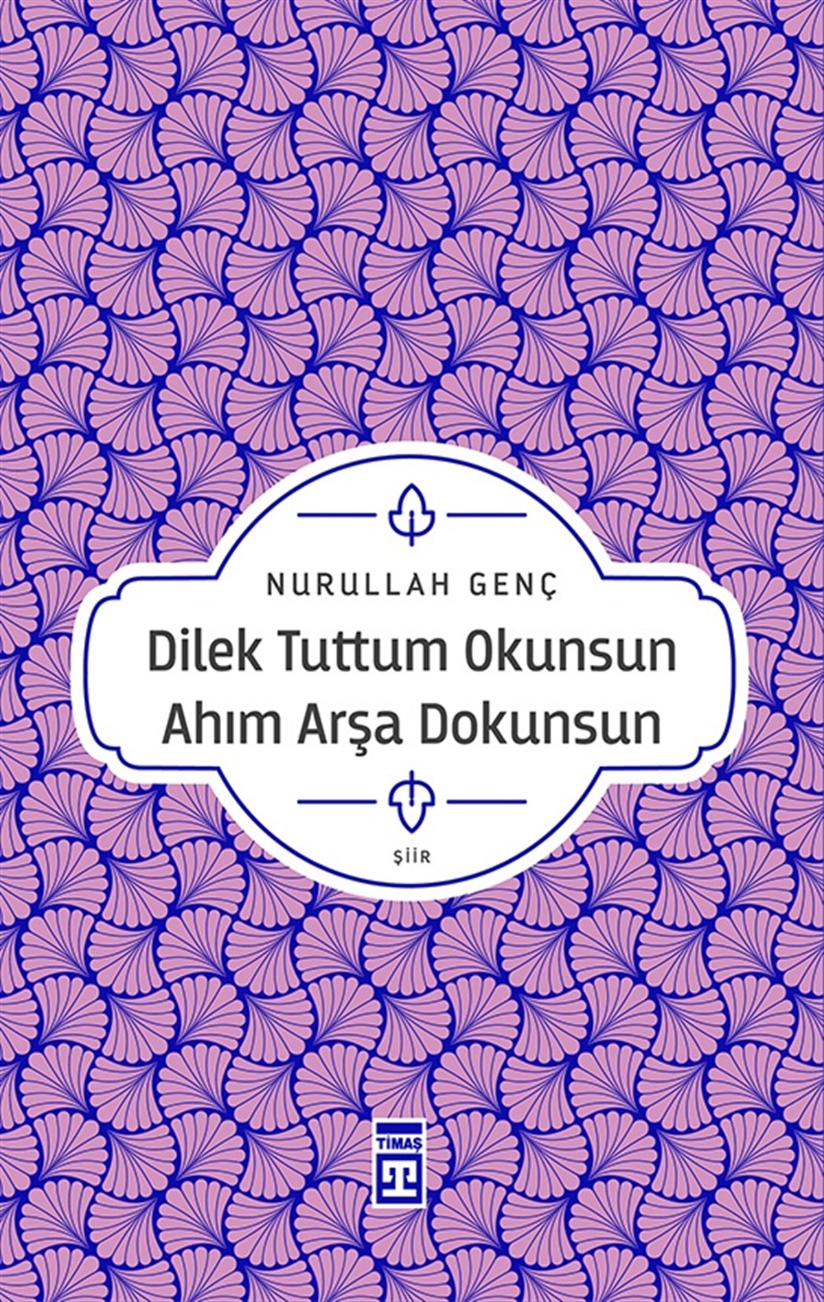 Dilek Tuttum Okunsun Ahım Arşa Dokunsun
