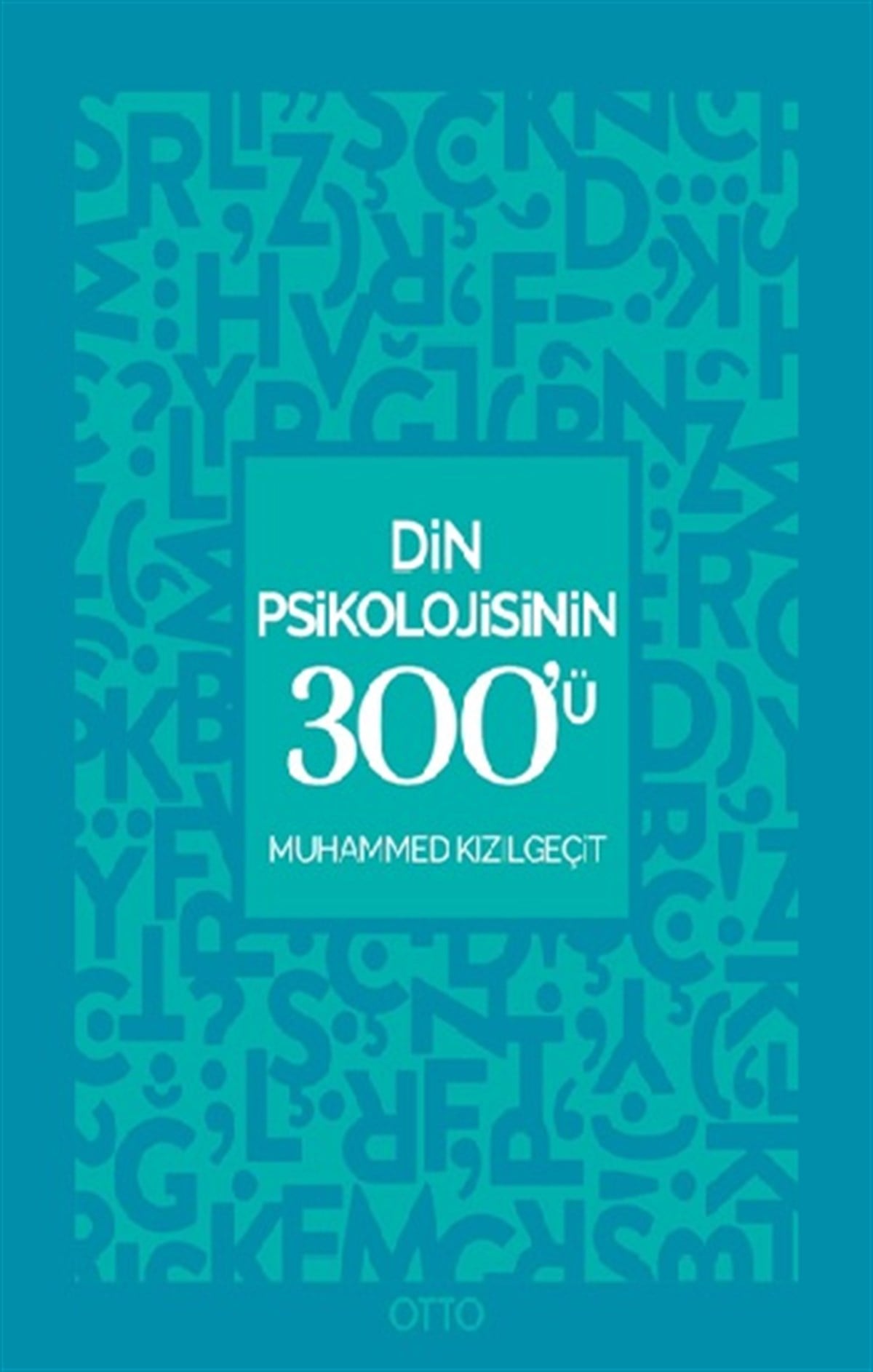 Din Psikolojisinin 300'ü