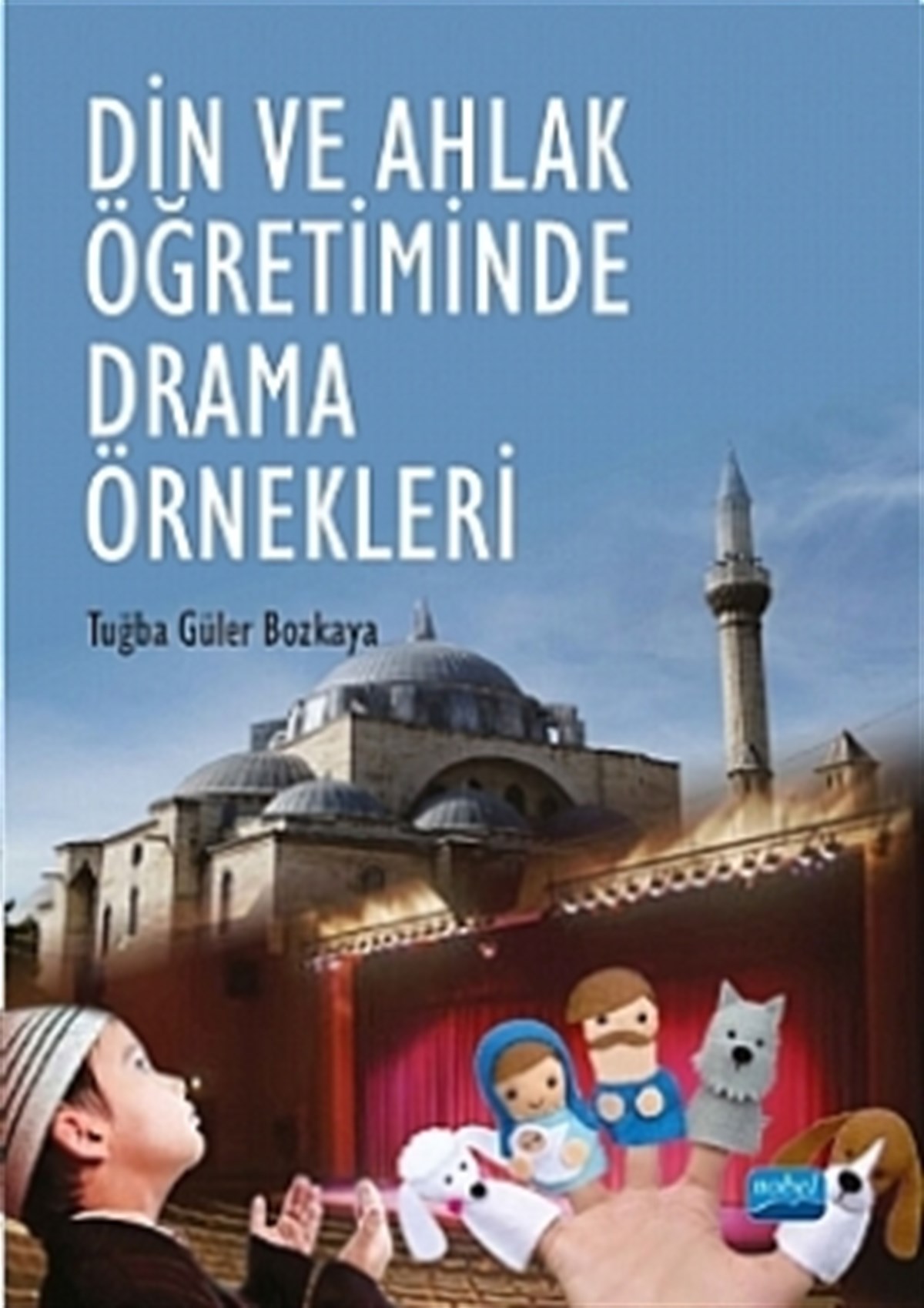 Din ve Ahlak Öğretiminde Drama Örnekleri