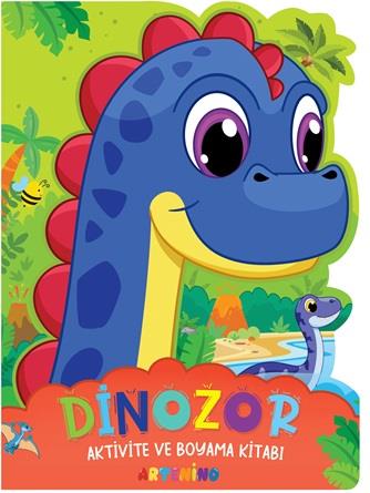 Dinozor / Aktivite ve Boyama Kitabı Serisi