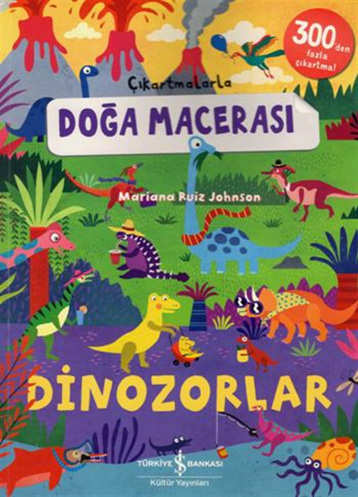 Dinozorlar - Çıkartmalarla Doğa Macerası
