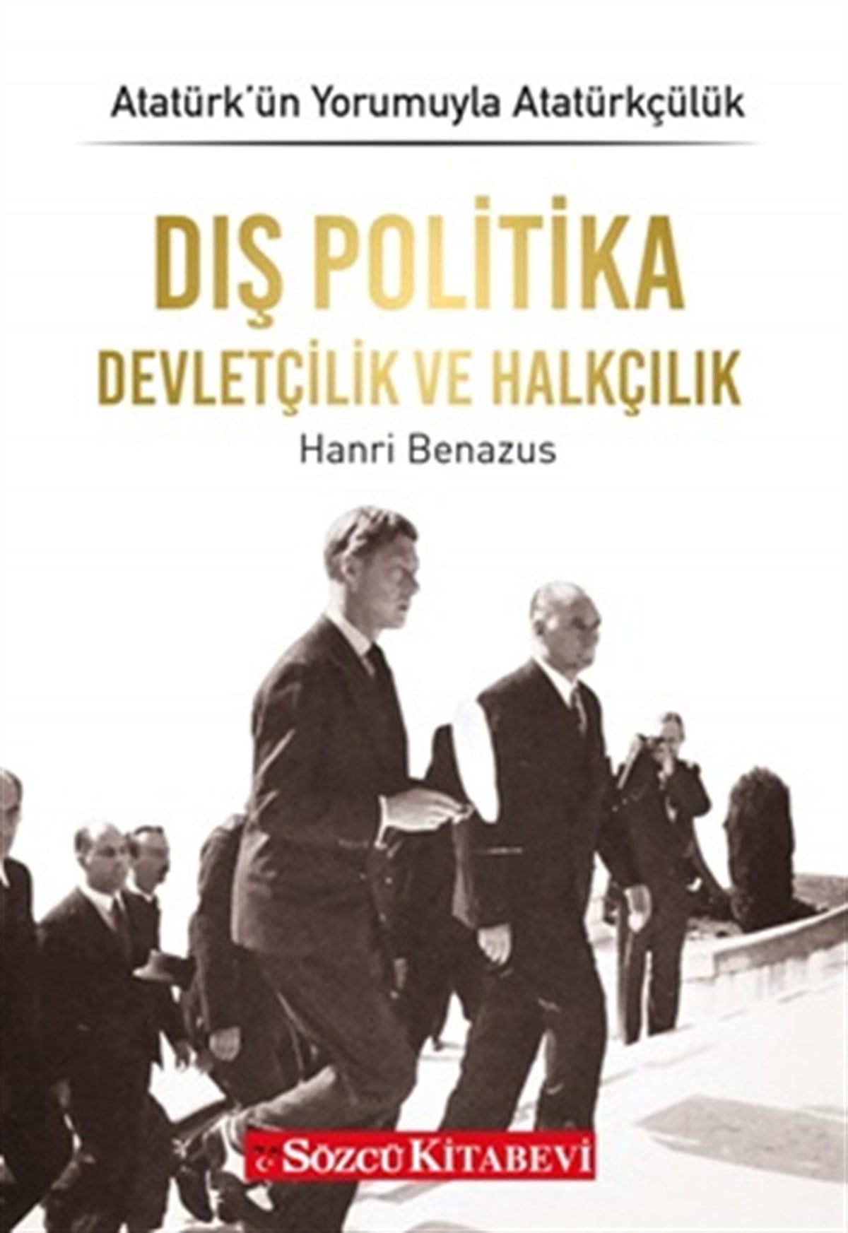 Dış Politika Devletçilik Ve Halkçılık