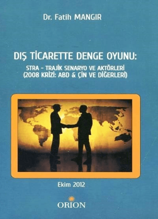 Dış Ticarette Denge Oyunu: Stra - Trajik Senaryo ve Aktörleri