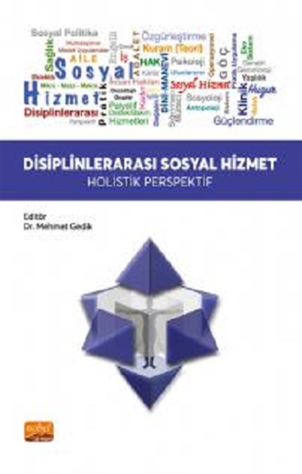 Disiplinlerarası Sosyal Hizmet -Holistik Perspektif-
