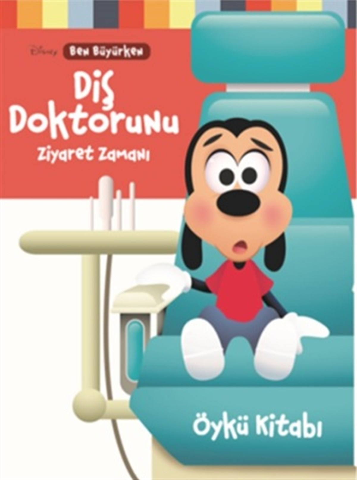 Disney Ben Büyürken - Diş Doktorunu Ziyaret Zamanı