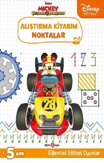 Disney Eğitsel Mickey ve Çılgın Yarışçılar Alıştırma Kitabım Noktalar