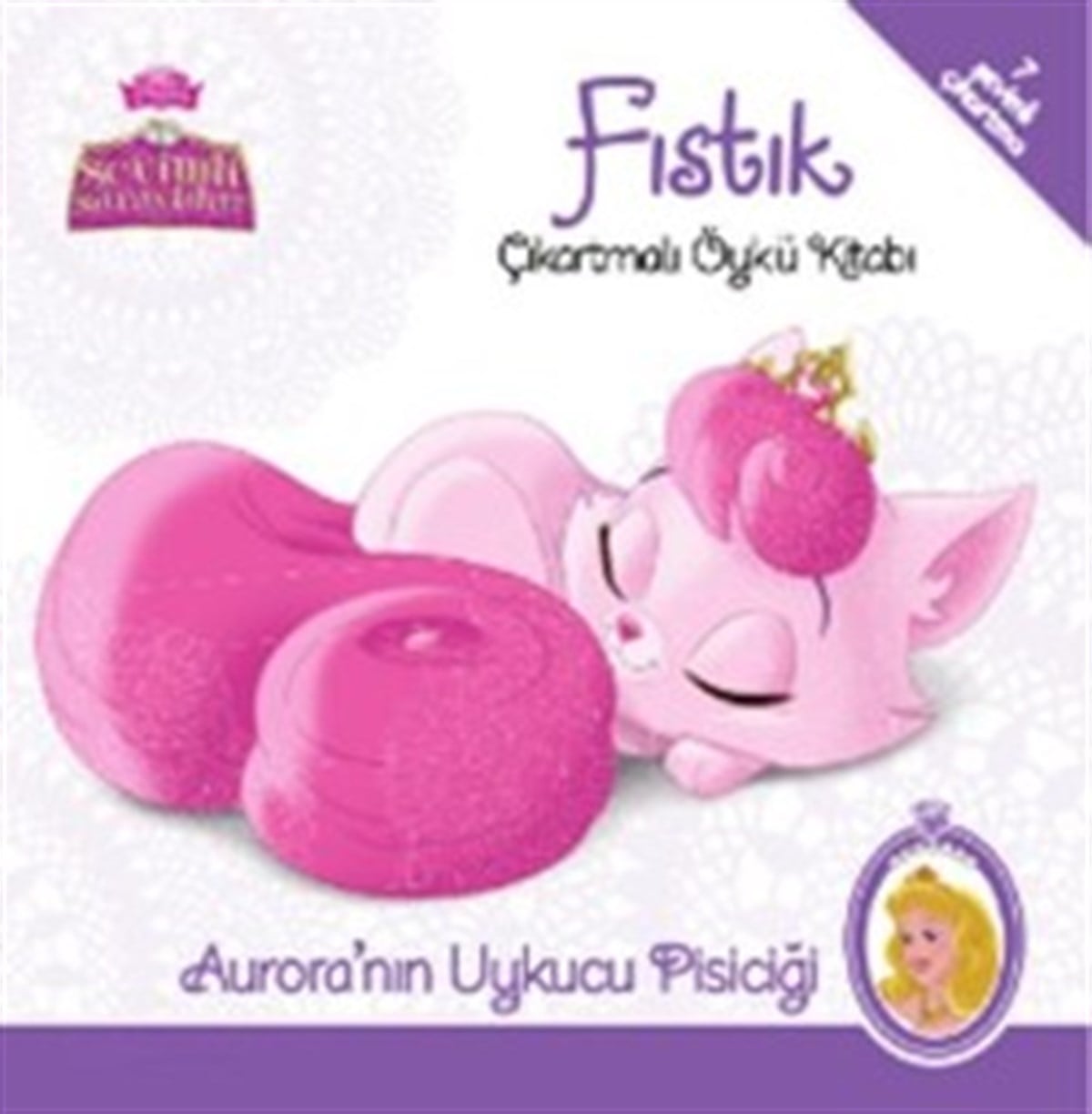 Disney Sevimli Saraylılar : Fıstık - Aurora'nın Uykucu Pisiciği