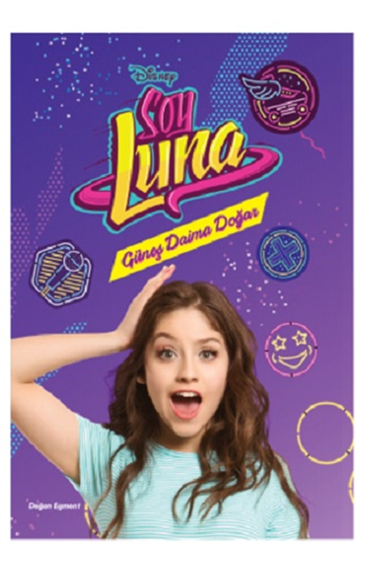 Dısney Soy Luna Güneş Daima Doğar