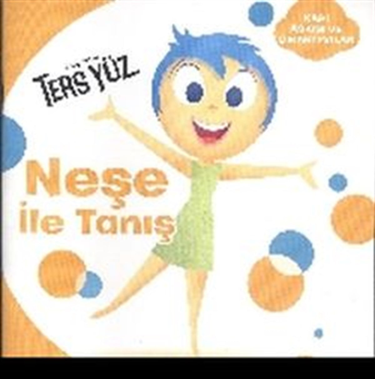 Disney Ters Yüz - Neşe İle Tanış