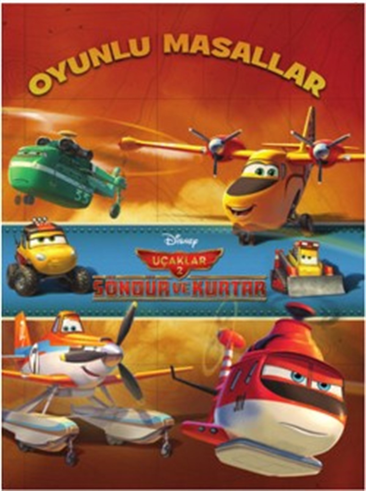 Disney Uçaklar 2 : Oyunlu Masallar -  Söndür ve Kurtar