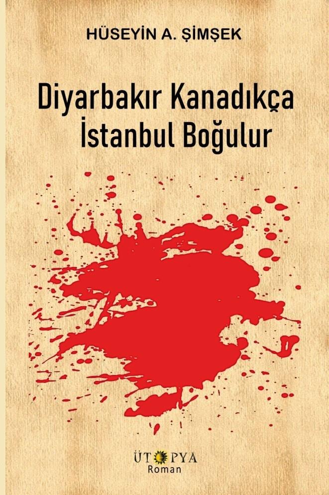 Diyarbakır Kanadıkça İstanbul Boğulur