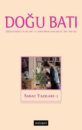 Doğu Batı Düşünce Dergisi 111. Sayı Sanat Yazıları -I