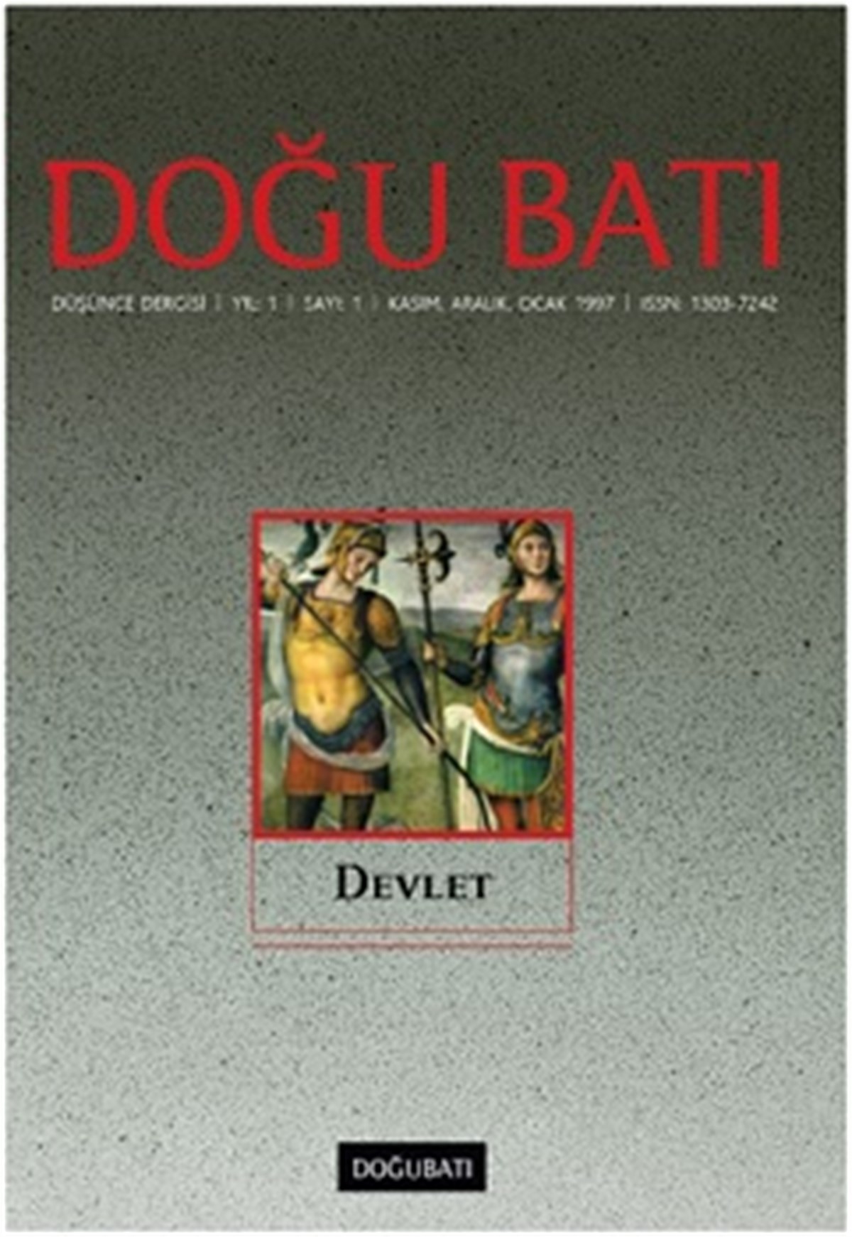 Doğu Batı Düşünce Dergisi Sayı: 1 Devlet