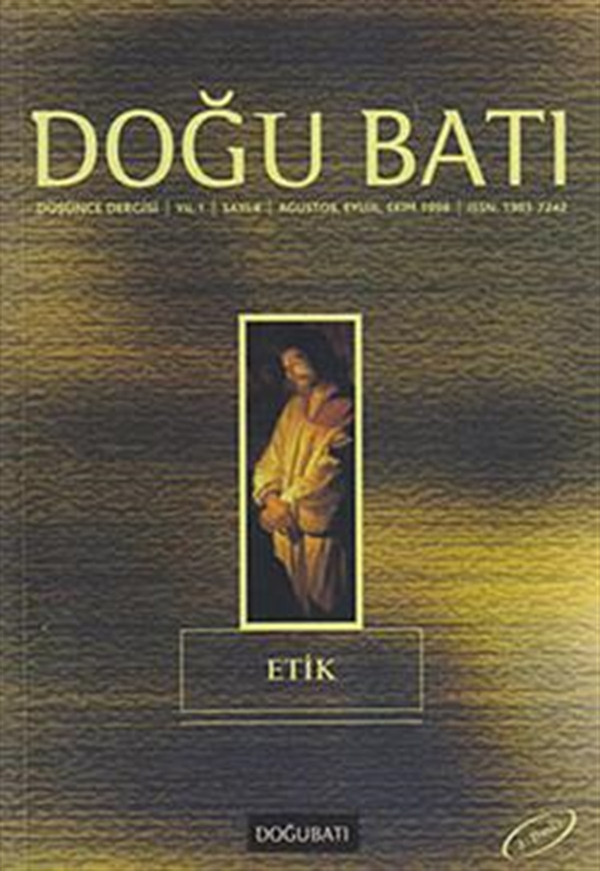 Doğu Batı Düşünce Dergisi Sayı: 4 Etik