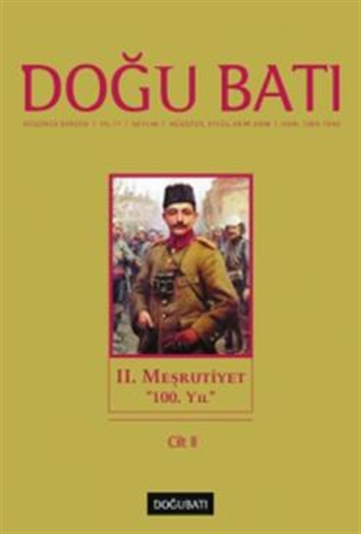 Doğu Batı Düşünce Dergisi Sayı: 46 2. Meşrutiyet 