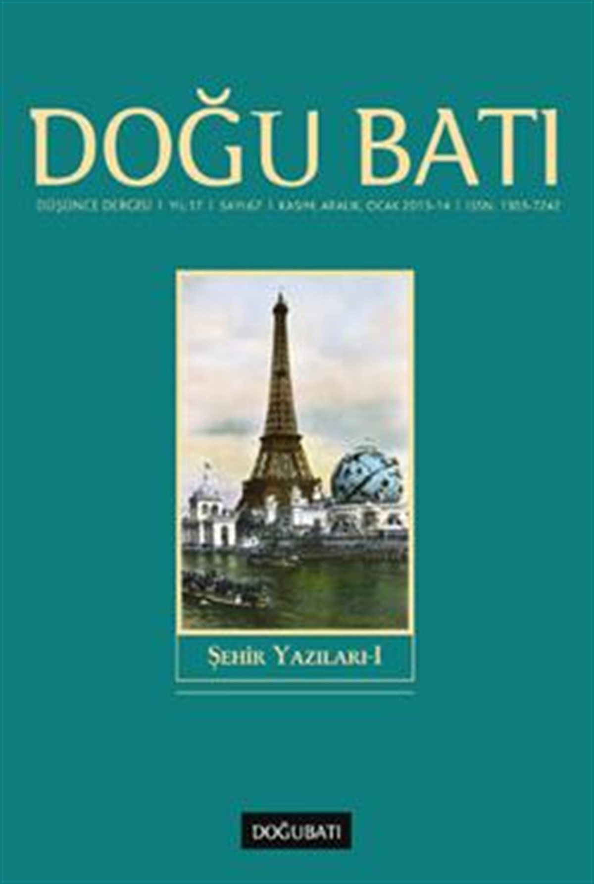 Doğu Batı Düşünce Dergisi Yıl:17 Sayı: 67 Şehir Yazıları 1