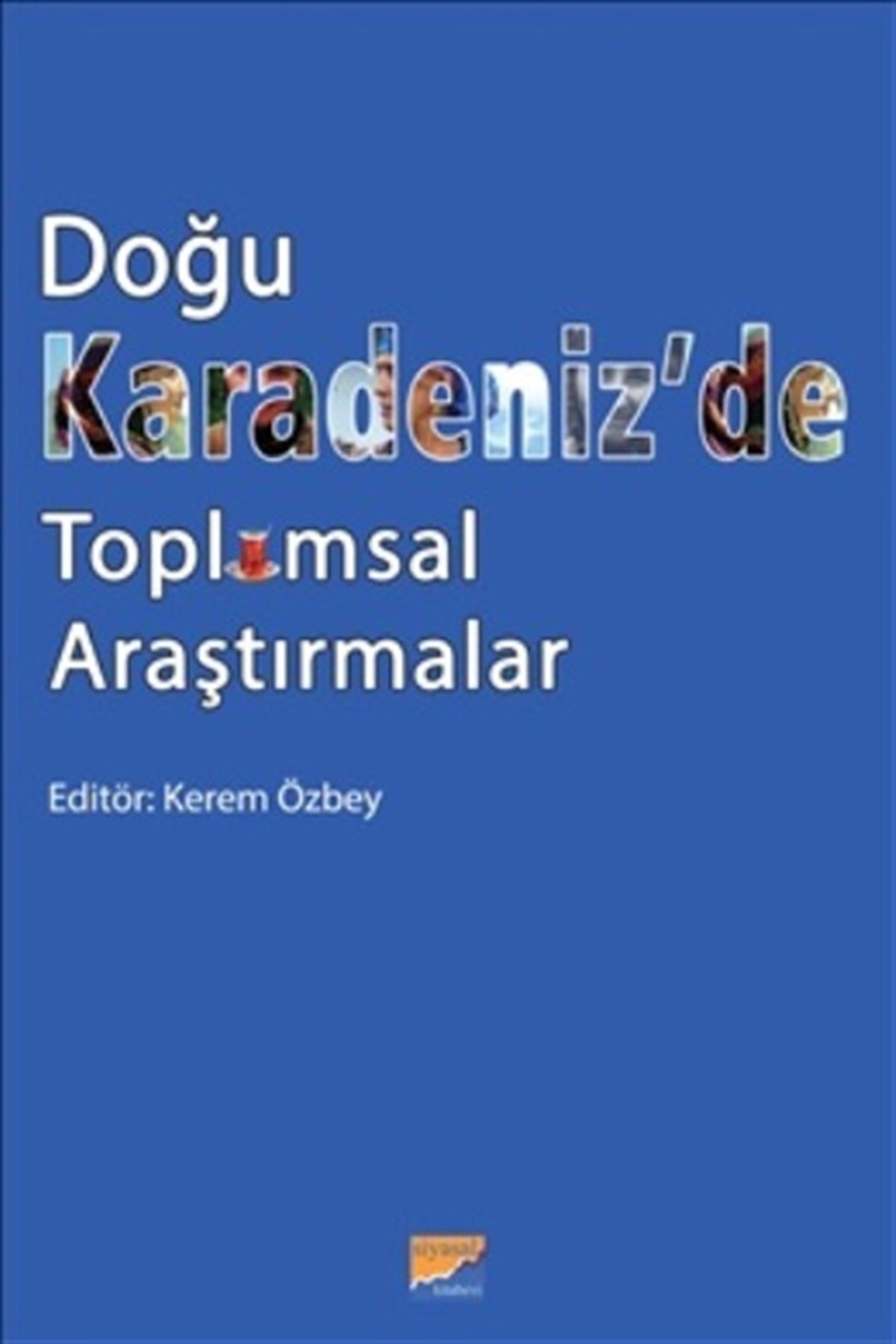 Doğu Karadenizde Toplumsal Araştırmalar