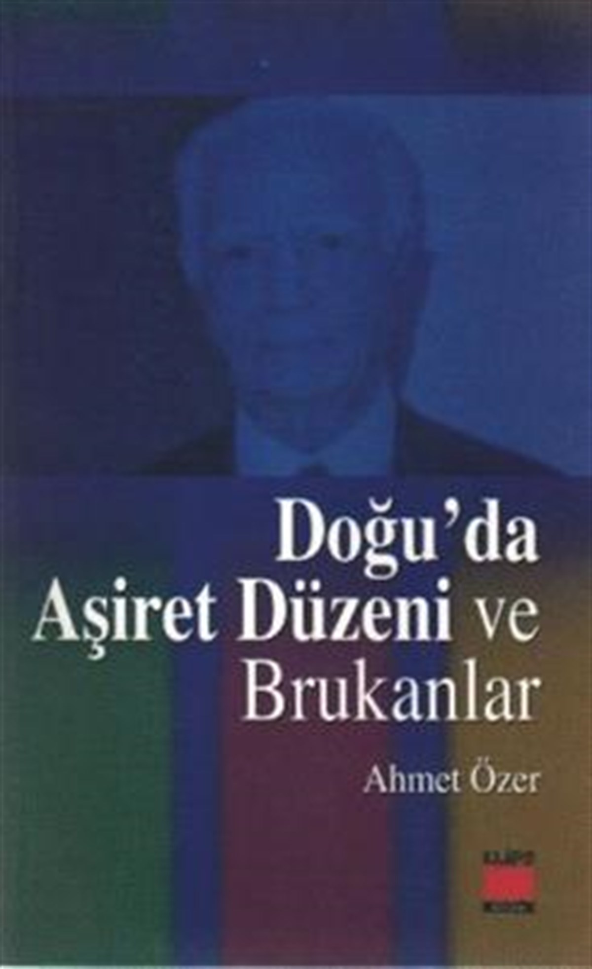 Doğu’da Aşiret Düzeni ve Brukanlar