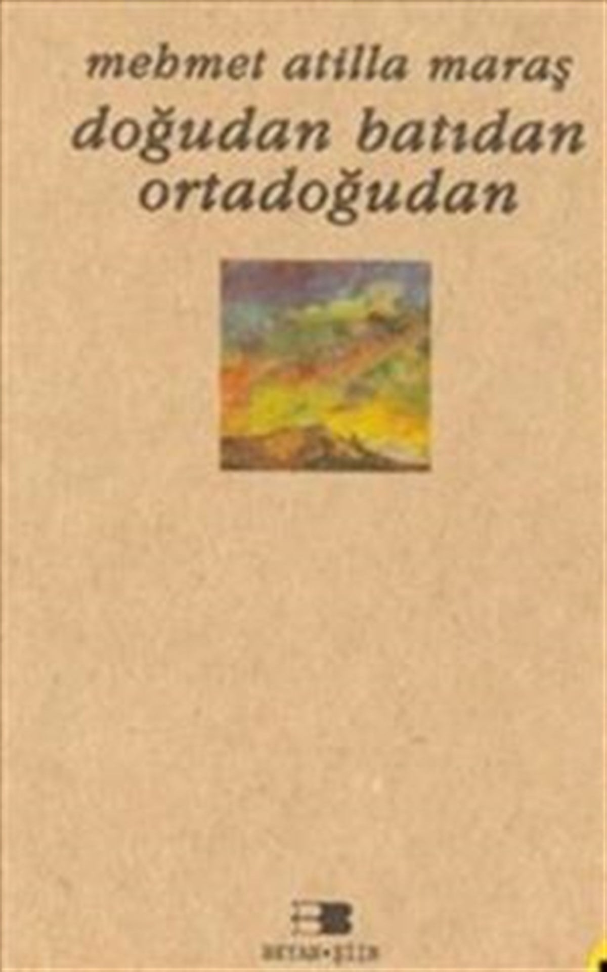 Doğudan Batıdan Ortadoğudan