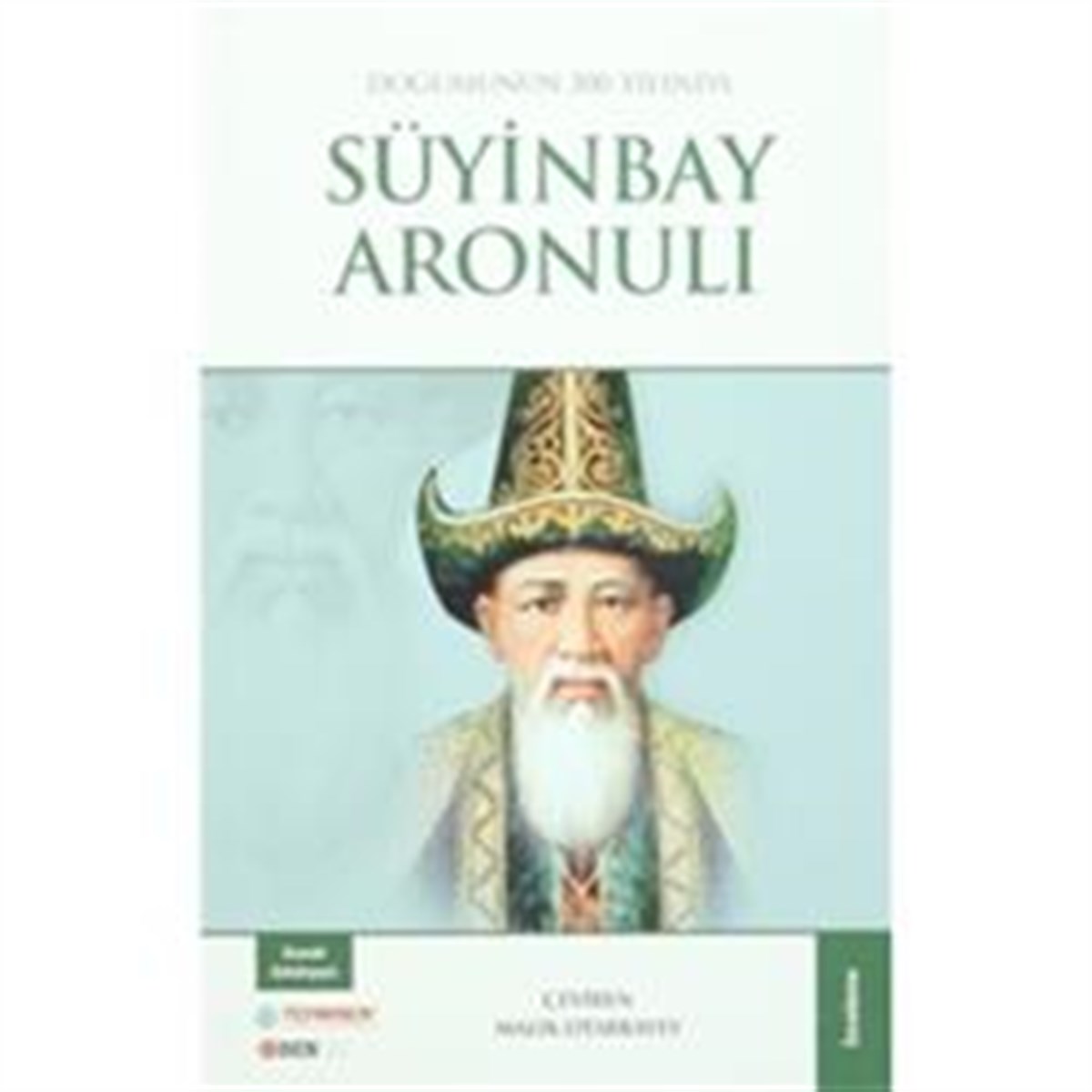 Doğumunun 200. Yılında Süyinbay Aronulı