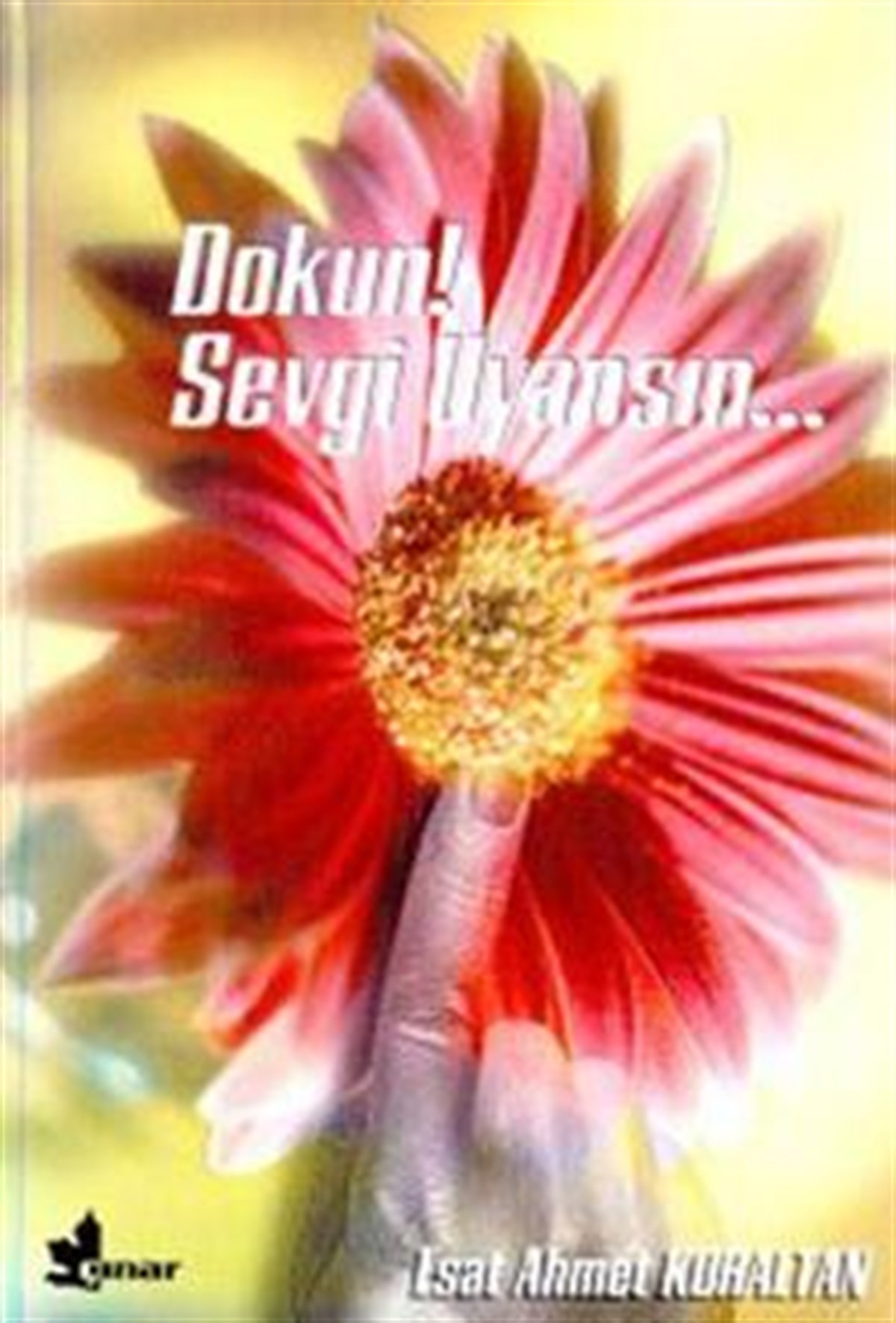 Dokun! Sevgi Uyansın