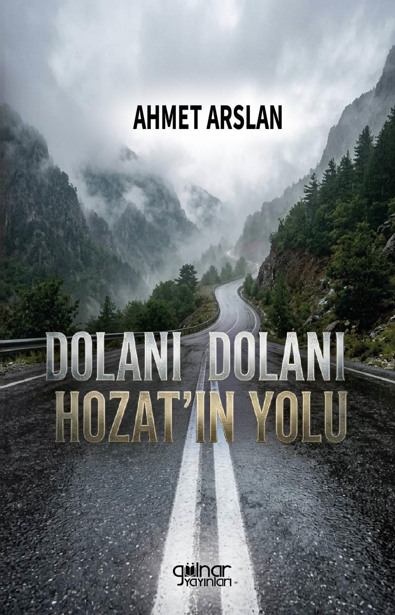 Dolanı Dolanı Hozat’ın Yolu