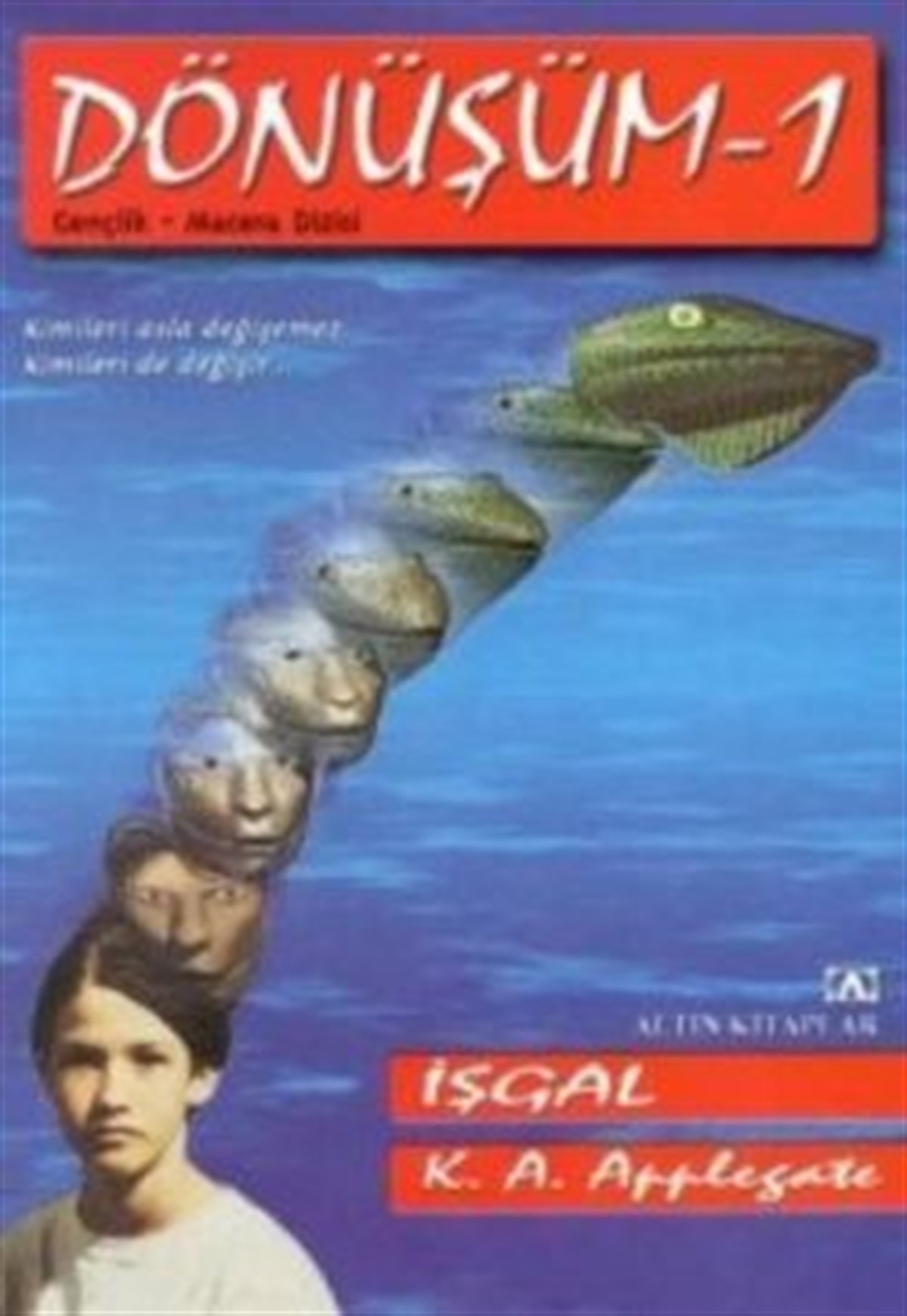 Dönüşüm -1 İşgal