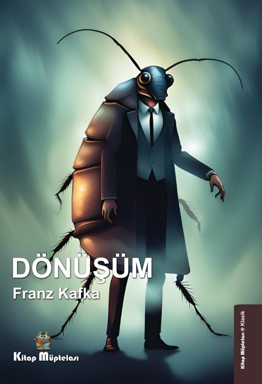 Dönüşüm , Franz Kafka , Kitap Müptelası Yayınları , 9786258176643 ,