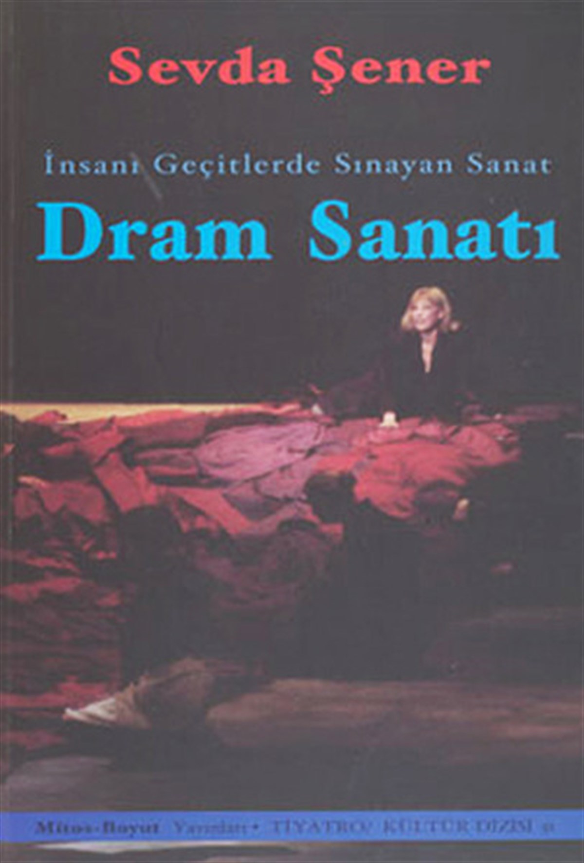 Dram Sanatı: İnsanı Geçitlerde Sınayan Sanat
