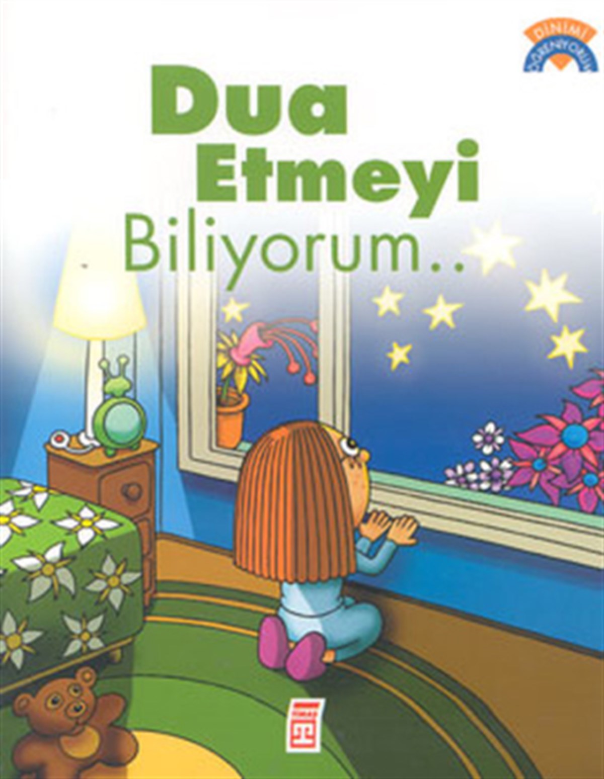 Dua Etmeyi Biliyorum - Dinimi Öğreniyorum