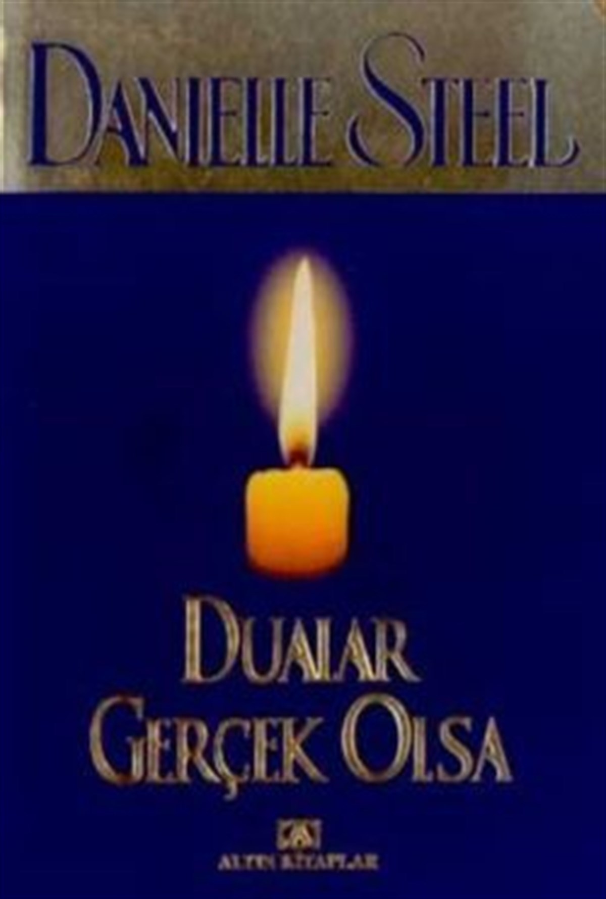 Dualar Gerçek Olsa