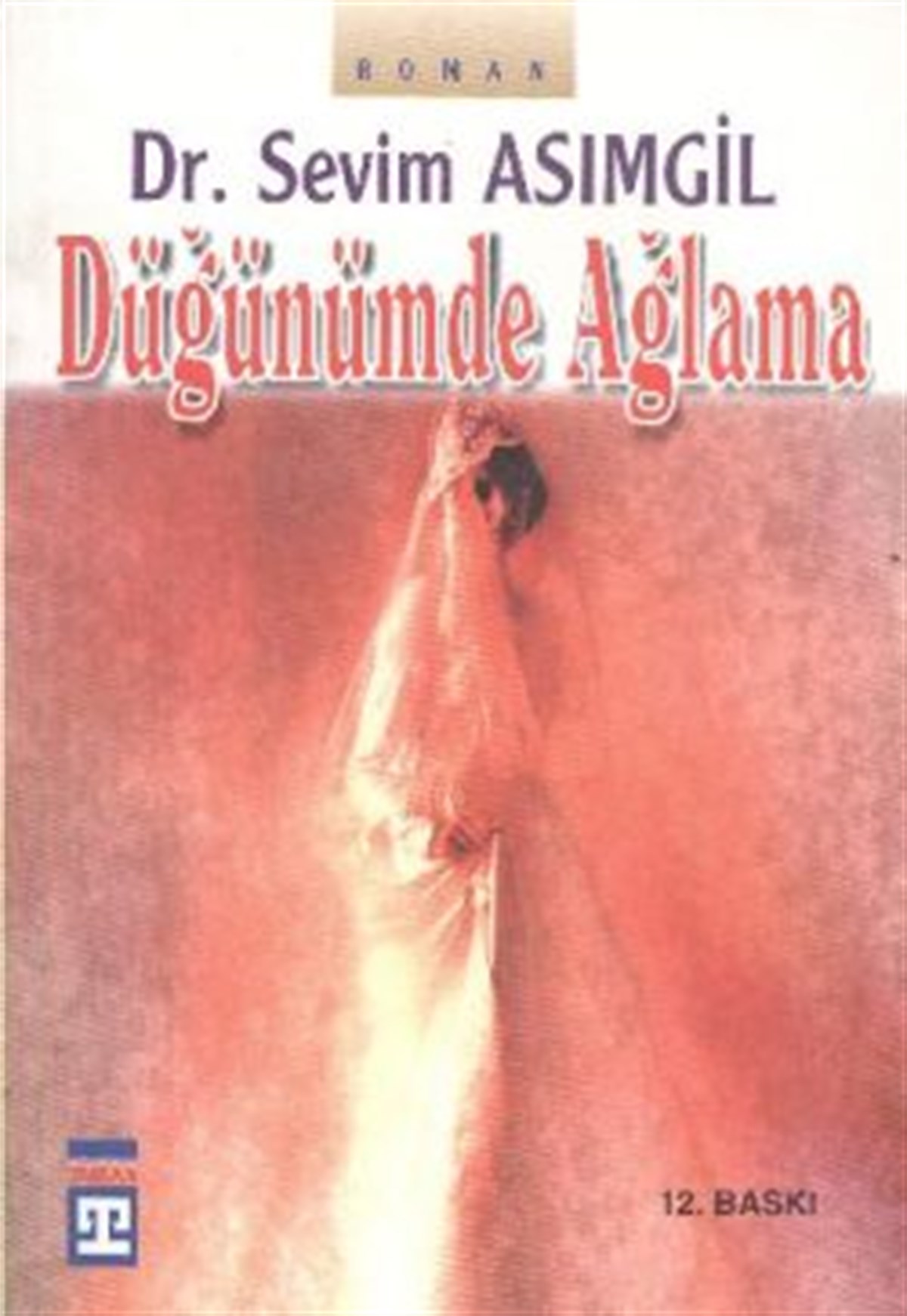 Düğünümde Ağlama