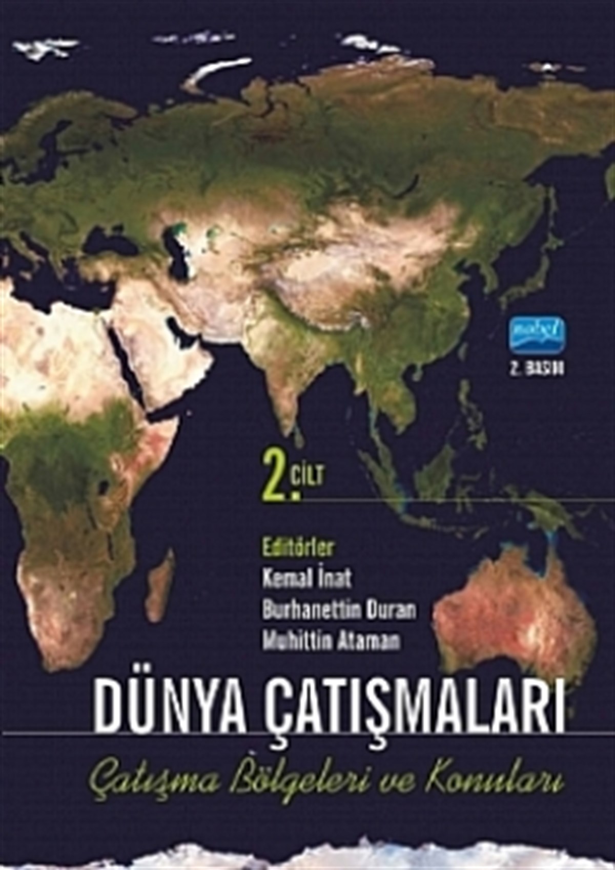 Dünya Çatışmaları Çatışma Bölgeleri ve Konuları - Cilt 2