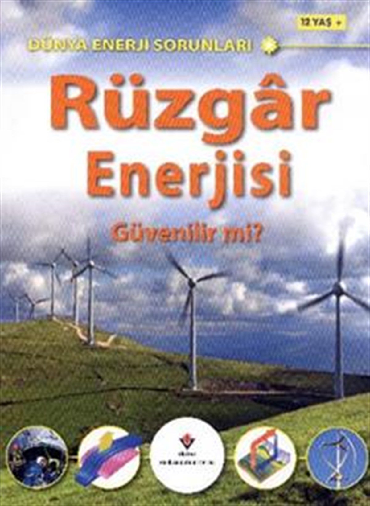 Dünya Enerji Sorunları: Rüzgar Enerjisi