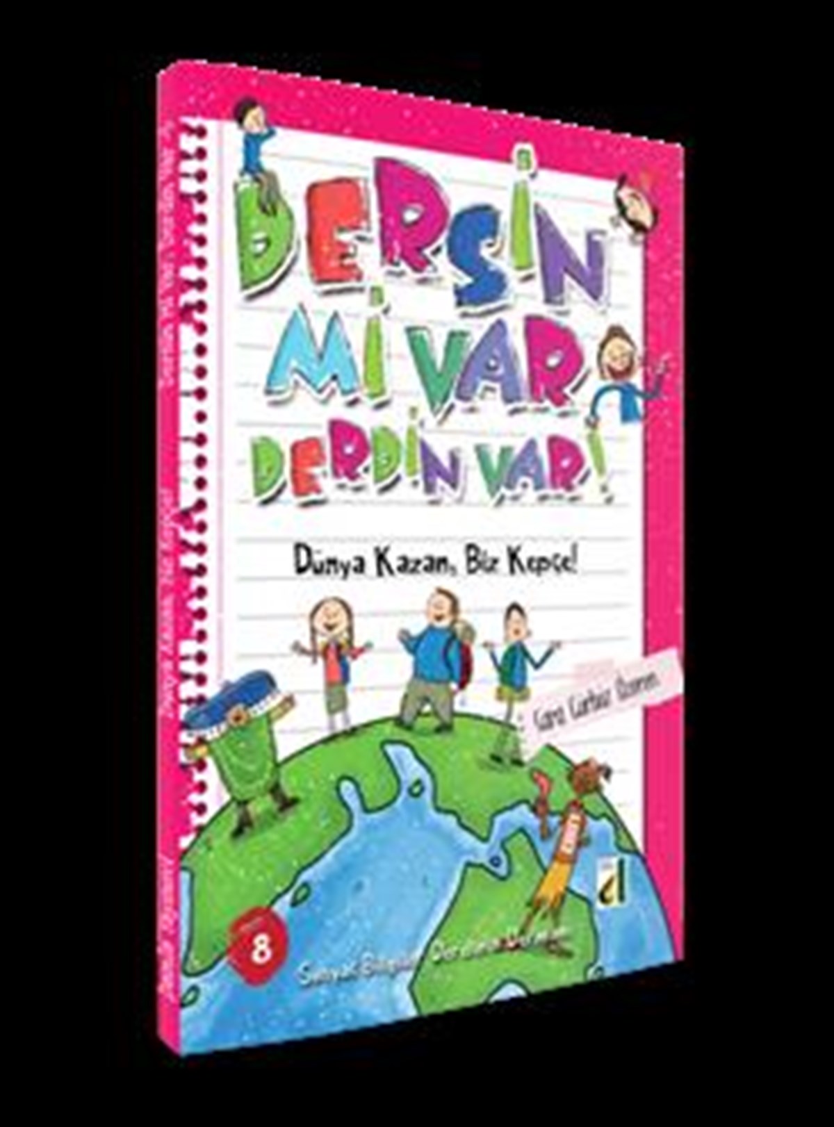 Dünya Kazan Biz Kepçe - Dersin mi Var Derdin Var 8