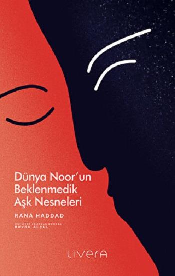 Dünya Noor'un Beklenmedik Aşk Nesneleri