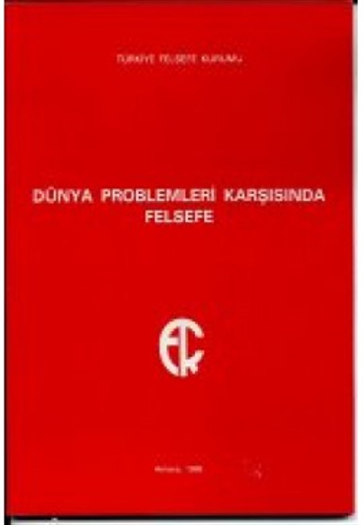 Dünya Problemleri Karşısında Felsefe