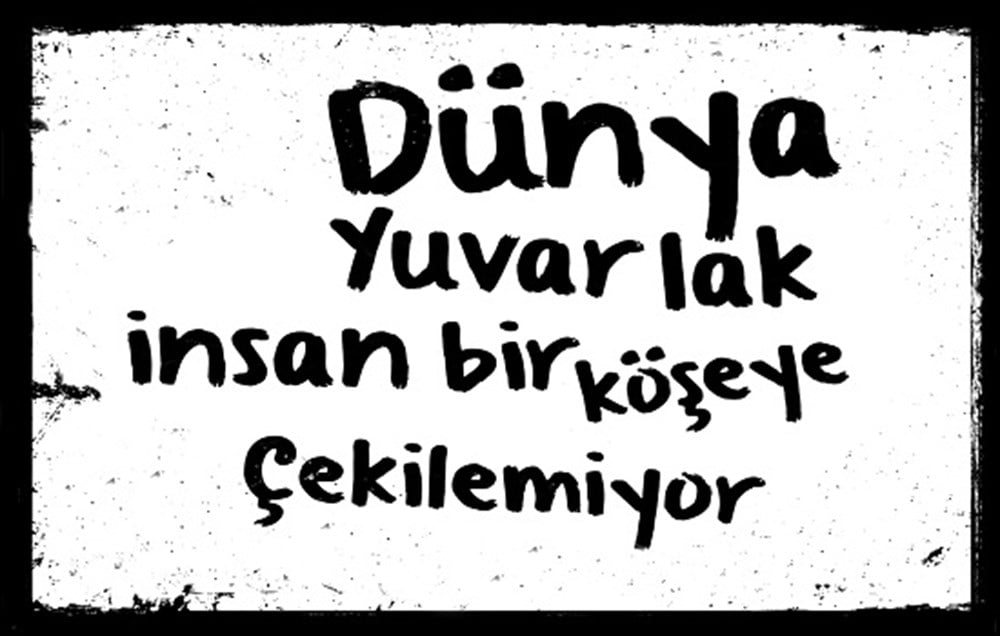 DÜNYA YUVARLAK - POSTER