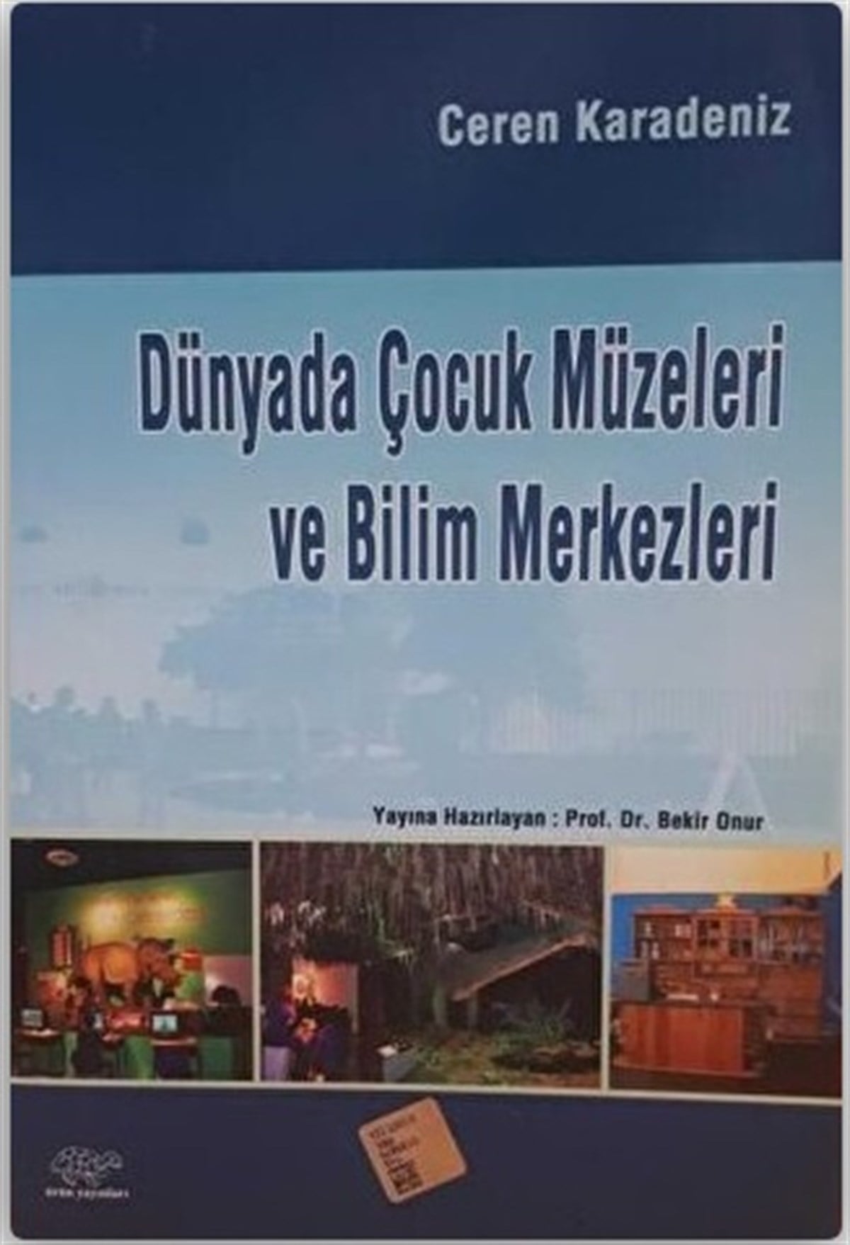 Dünyada Çocuk Müzeleri ve Bilim Merkezleri