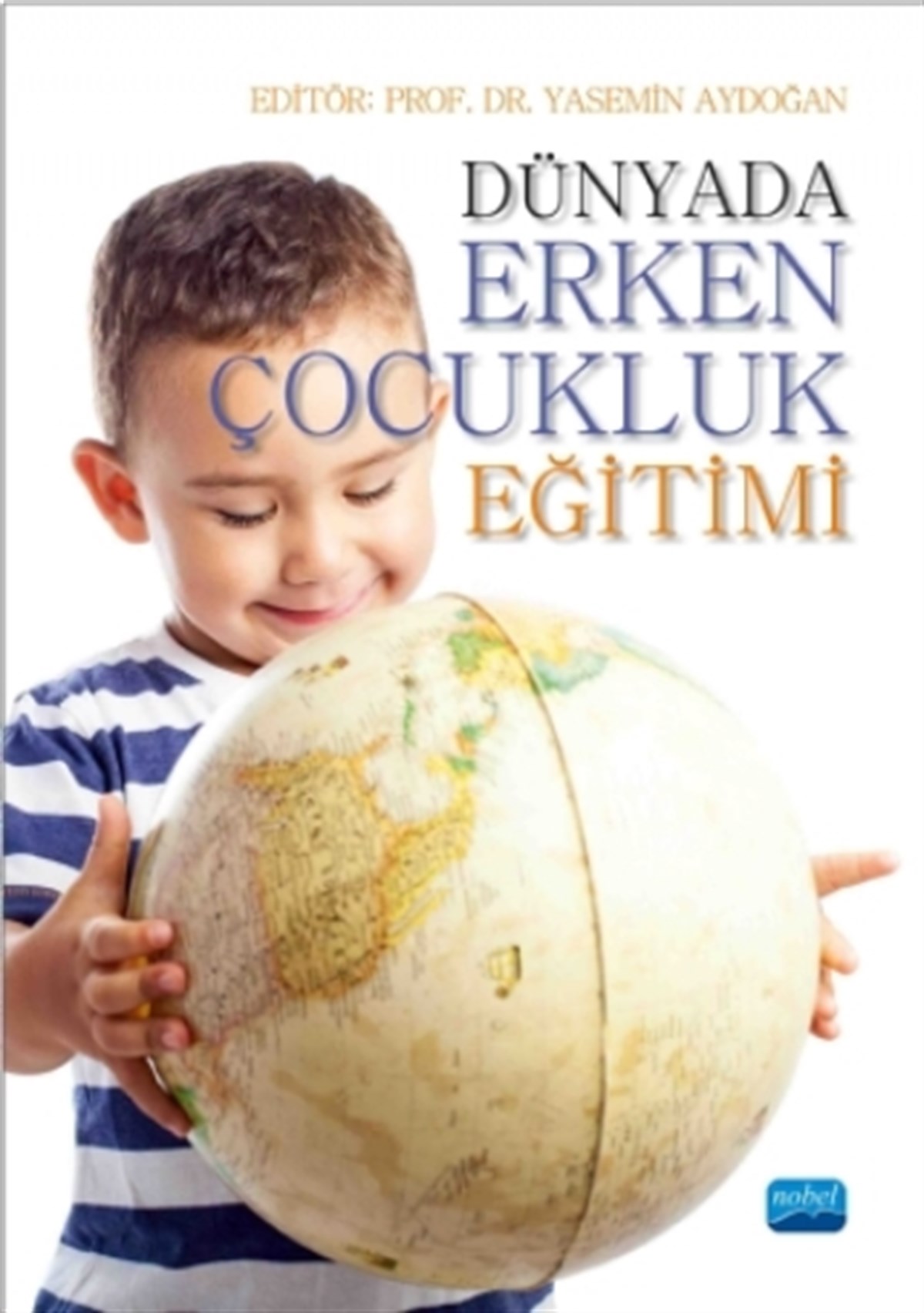 Dünyada Erken Çocukluk Eğitimi