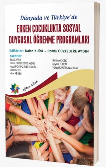 Dünyada ve Türkiye’de Erken Çocuklukta Sosyal Duygusal Öğrenme Programları