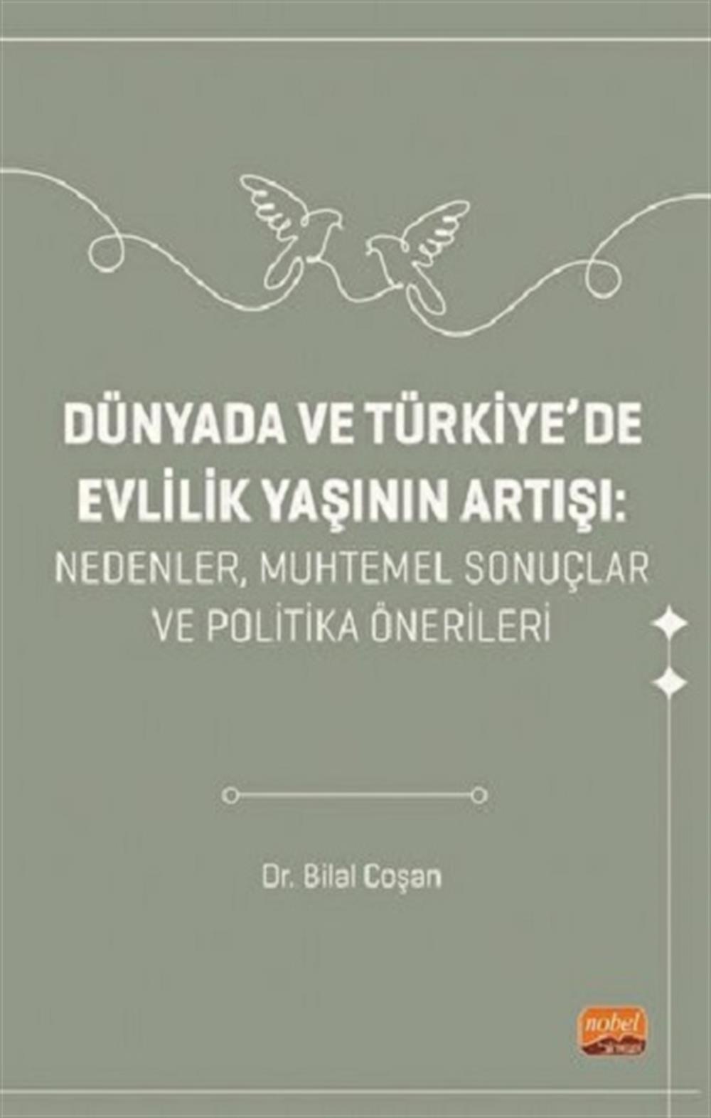 Dünyada ve Türkiye'de Evlilik Yaşının Artışı